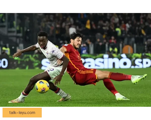 佛罗伦萨俱乐部百年荣耀与意甲征程传奇全景回顾与未来展望新篇章