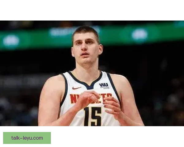 约基奇与恩比德高阶数据全面对比 谁才是当代NBA最全能中锋之王